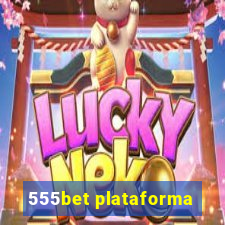 555bet plataforma